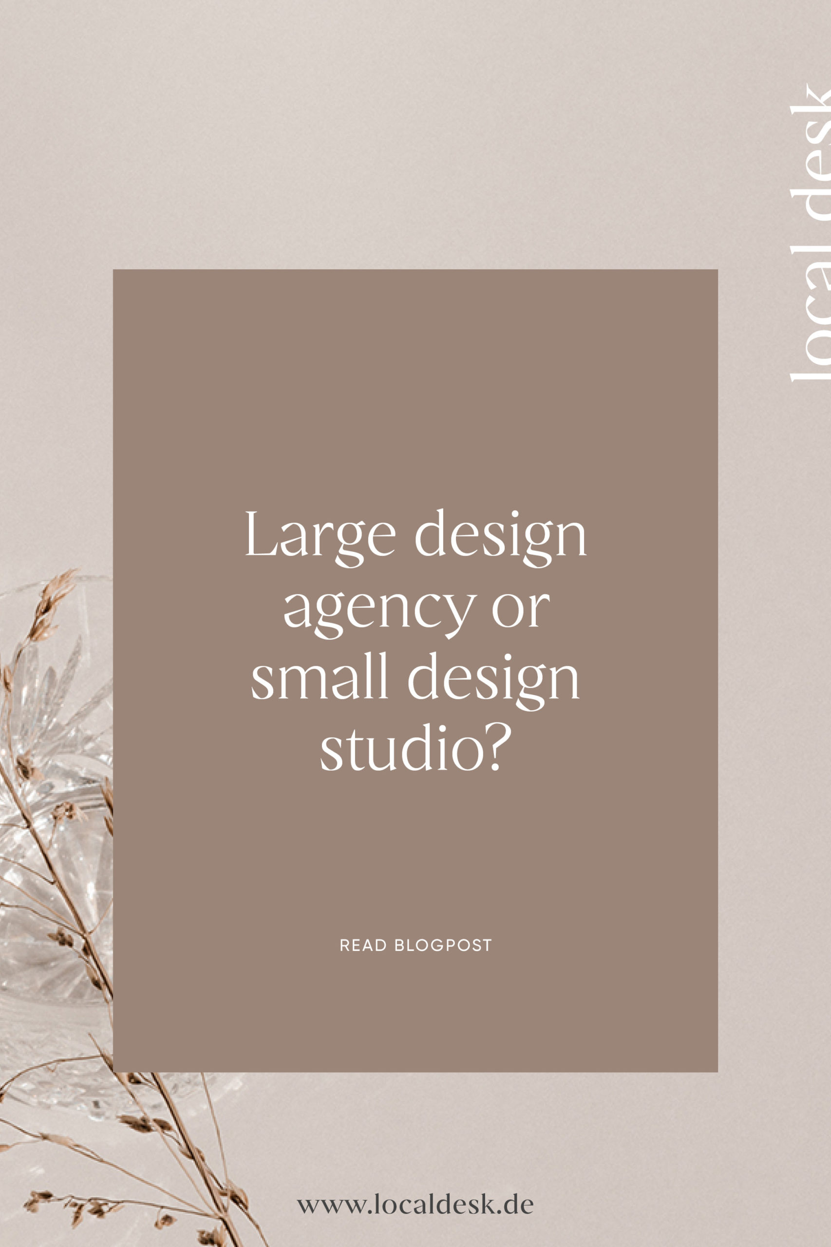 Pros of working with a small design studio - Blogpost by Local Desk Designstudio